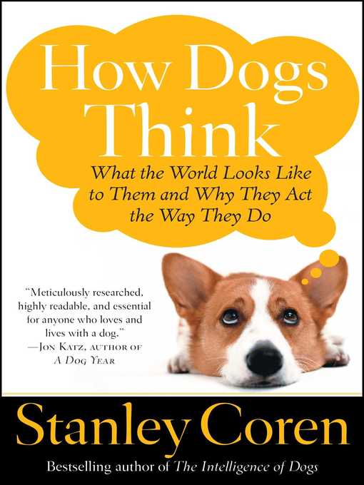 Title details for How Dogs Think by Stanley Coren - Wait list
